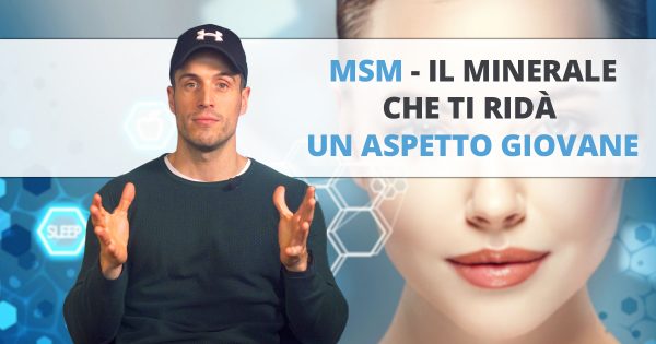 MSM – il minerale per pelle luminosa, capelli folti e articolazioni sane