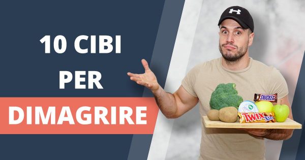 10 cibi sani per dimagrire velocemente