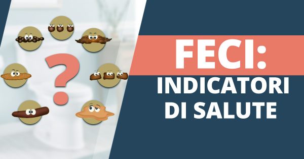 Salute cosa ci dicono consistenza e colore delle feci